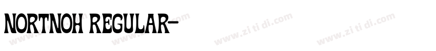 Nortnoh Regular字体转换 Nortnoh Regular字体转换